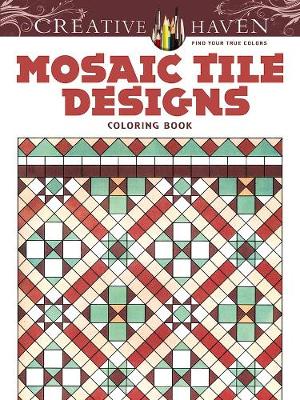 Book cover for Creative Haven Mosaic Tile Designs Coloring Book