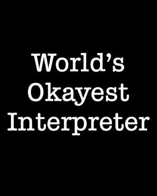 Book cover for World's Okayest Interpreter