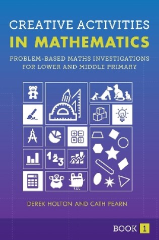 Cover of Creative Activities in Mathematics - Book 1