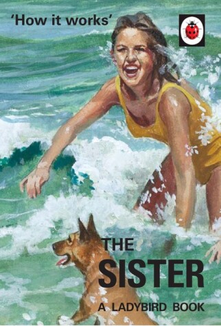 Cover of How it Works: The Sister