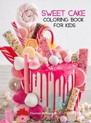 Book cover for Sweet Cake Coloring Book for Kids