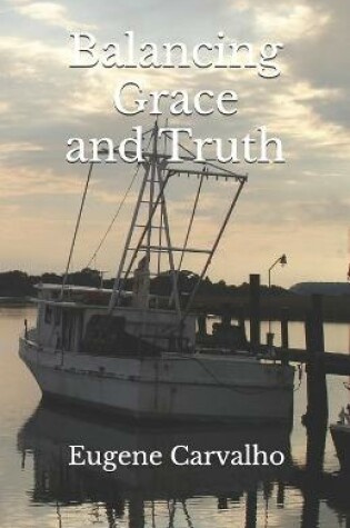 Cover of Balancing Grace and Truth