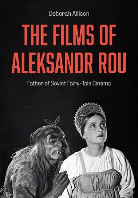 Book cover for The Films of Aleksandr Rou