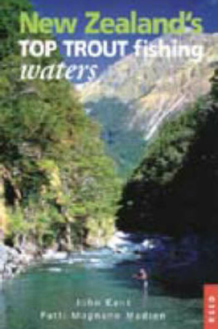 Cover of New Zealand's Top Trout Fishing Waters