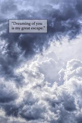 Book cover for Dreaming of You Is My Greatest Escape