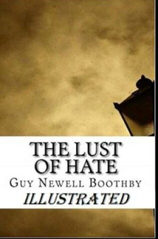 Cover of The Lust of Hate Illustrated