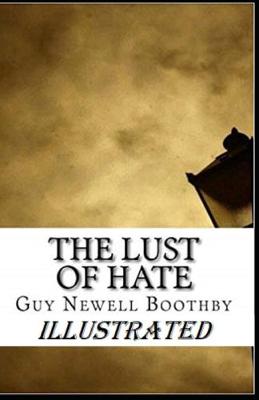 Book cover for The Lust of Hate Illustrated