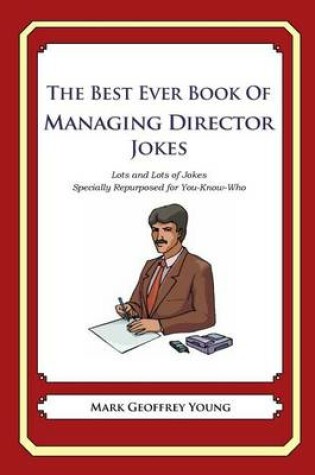 Cover of The Best Ever Book of Managing Director Jokes