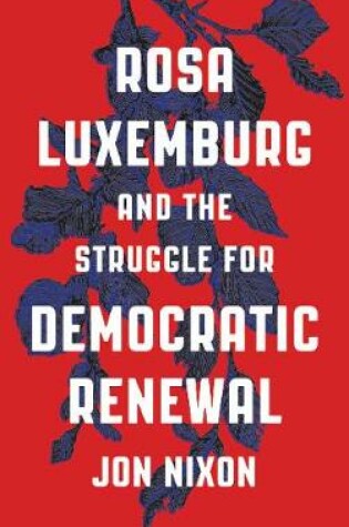 Cover of Rosa Luxemburg and the Struggle for Democratic Renewal