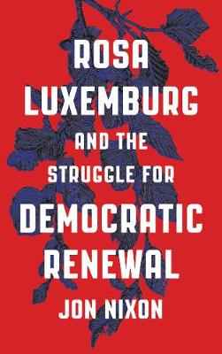 Book cover for Rosa Luxemburg and the Struggle for Democratic Renewal