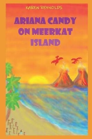 Cover of Ariana Candy on Meerkat Island