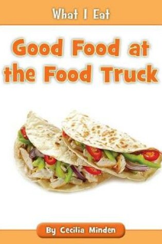 Cover of Good Food at the Food Truck