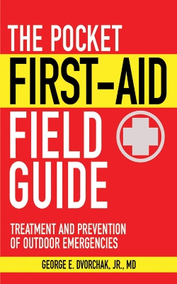 Book cover for The Pocket First-Aid Field Guide