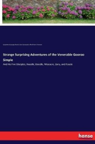 Cover of Strange Surprising Adventures of the Venerable Gooroo Simple