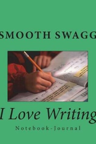 Cover of I Love Writing