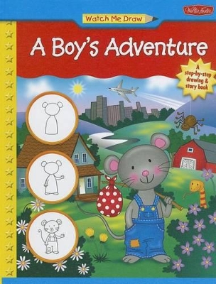 Book cover for Watch Me Draw a Boy's Adventure