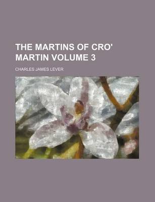 Book cover for The Martins of Cro' Martin Volume 3