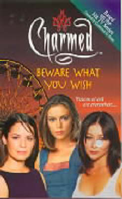 Book cover for Charmed: Beware What You Wish for