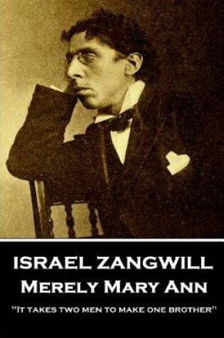 Cover of Israel Zangwill - Merely Mary Ann