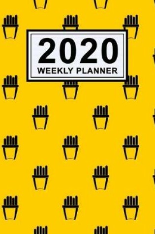 Cover of Fries Weekly Planner 2020