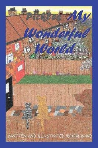 Cover of Pickles My Wonderful World