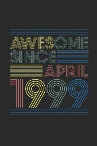 Cover of Awesome Since April 1999