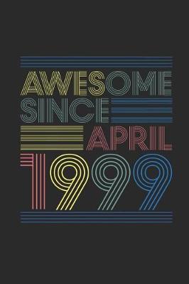 Book cover for Awesome Since April 1999