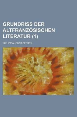 Cover of Grundriss Der Altfranzosischen Literatur (1)