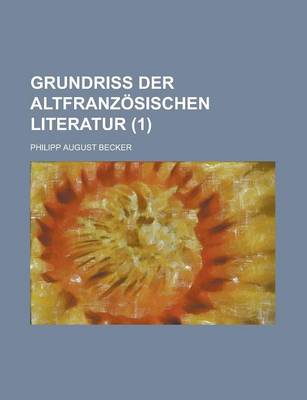 Book cover for Grundriss Der Altfranzosischen Literatur (1)