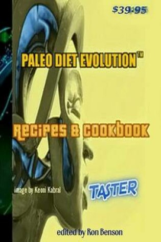 Cover of Paleo Diet Evolution(TM) Recipes & Cookbook Taster PAPERBACK