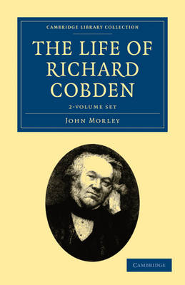 Cover of The Life of Richard Cobden 2 Volume Set