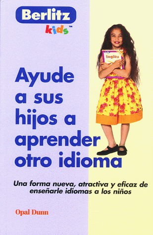 Cover of Ayude a Sus Hijos a Aprender Otro Idioma