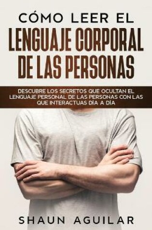 Cover of Como Leer el Lenguaje Corporal de las Personas