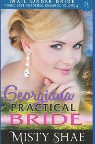 Cover of Georgiana - A Practical Bride