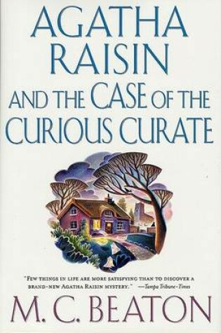 Agatha Raisin and the Case of the Curious Curate