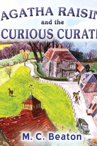 Cover of Agatha Raisin and the Curious Curate