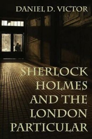 Cover of Sherlock Holmes and The London Particular