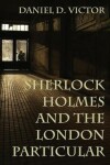 Book cover for Sherlock Holmes and The London Particular