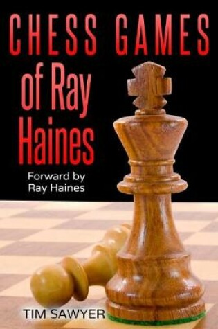 Cover of Chess Games Of Ray Haines