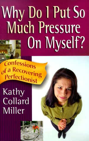 Book cover for Why Do I Put So Much Pressure on Myself?