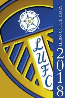 Book cover for Leeds United Diary 2018