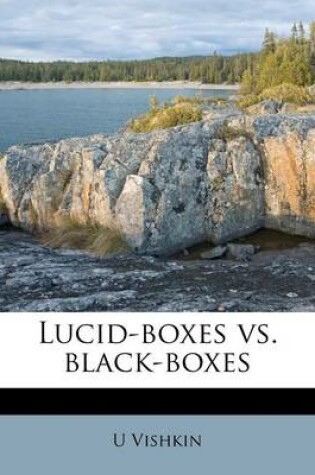 Cover of Lucid-Boxes vs. Black-Boxes