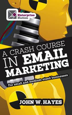 Book cover for A Crash Course in Email Marketing for Small and Medium-sized Businesses
