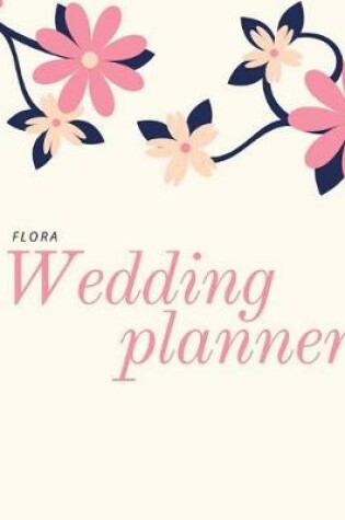 Cover of Flora Wedding Planner