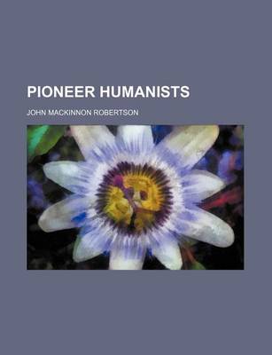 Book cover for Pioneer Humanists