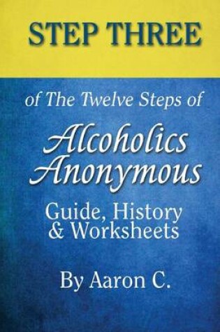 Cover of Step 3 of The Twelve Steps of Alcoholics Anonymous