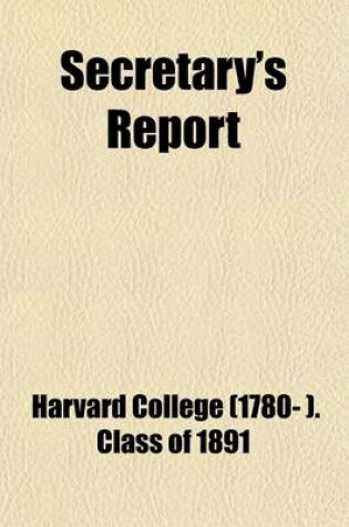 Cover of Harvard College Class of 1891 Secretary's Report (Volume 2)