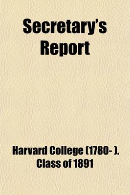 Book cover for Harvard College Class of 1891 Secretary's Report (Volume 2)