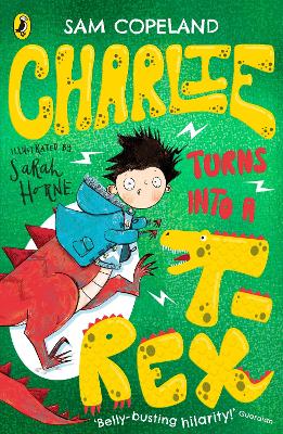 Book cover for Charlie Turns Into a T-Rex