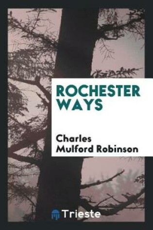 Cover of Rochester Ways